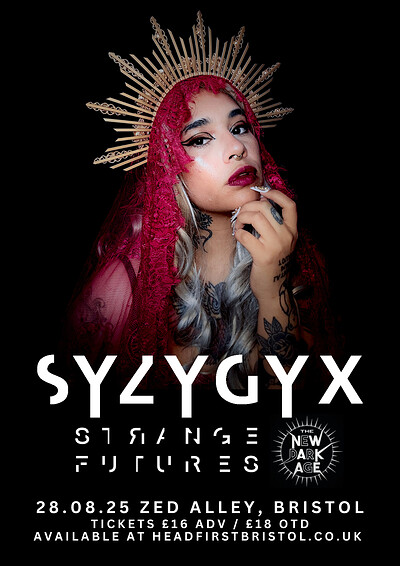 S Y Z Y G Y X with Strange Futures and The New Dark Age at Zed Alley