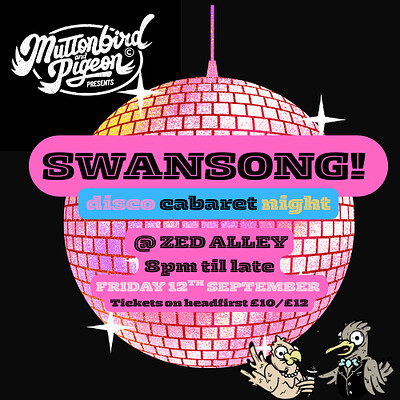 SWANSONG at Zed Alley