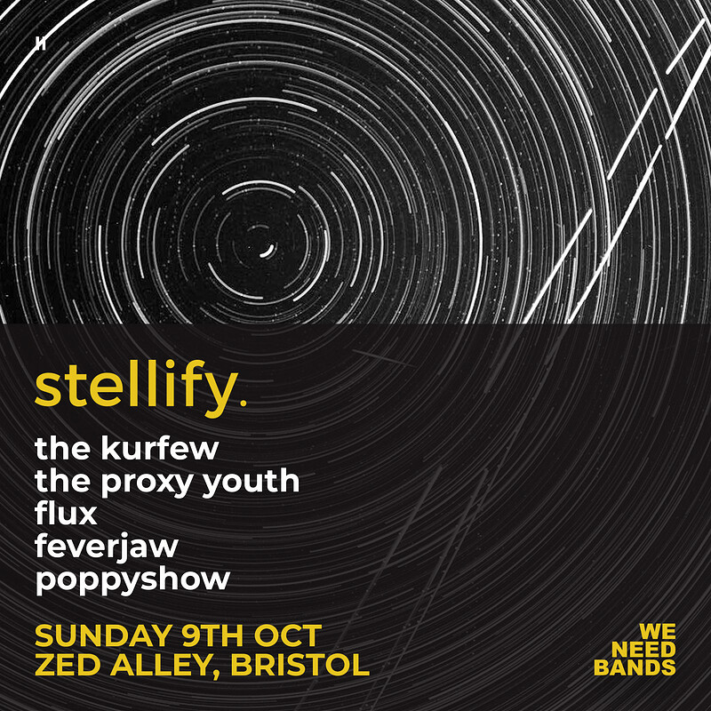 WE NEED BANDS | Stellify II at Zed Alley