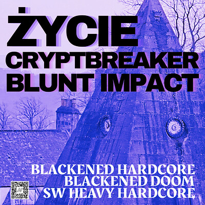 ŻYCIE // CRYPTBREAKER // BLUNT IMPACT at ZERO BARBERSHOP