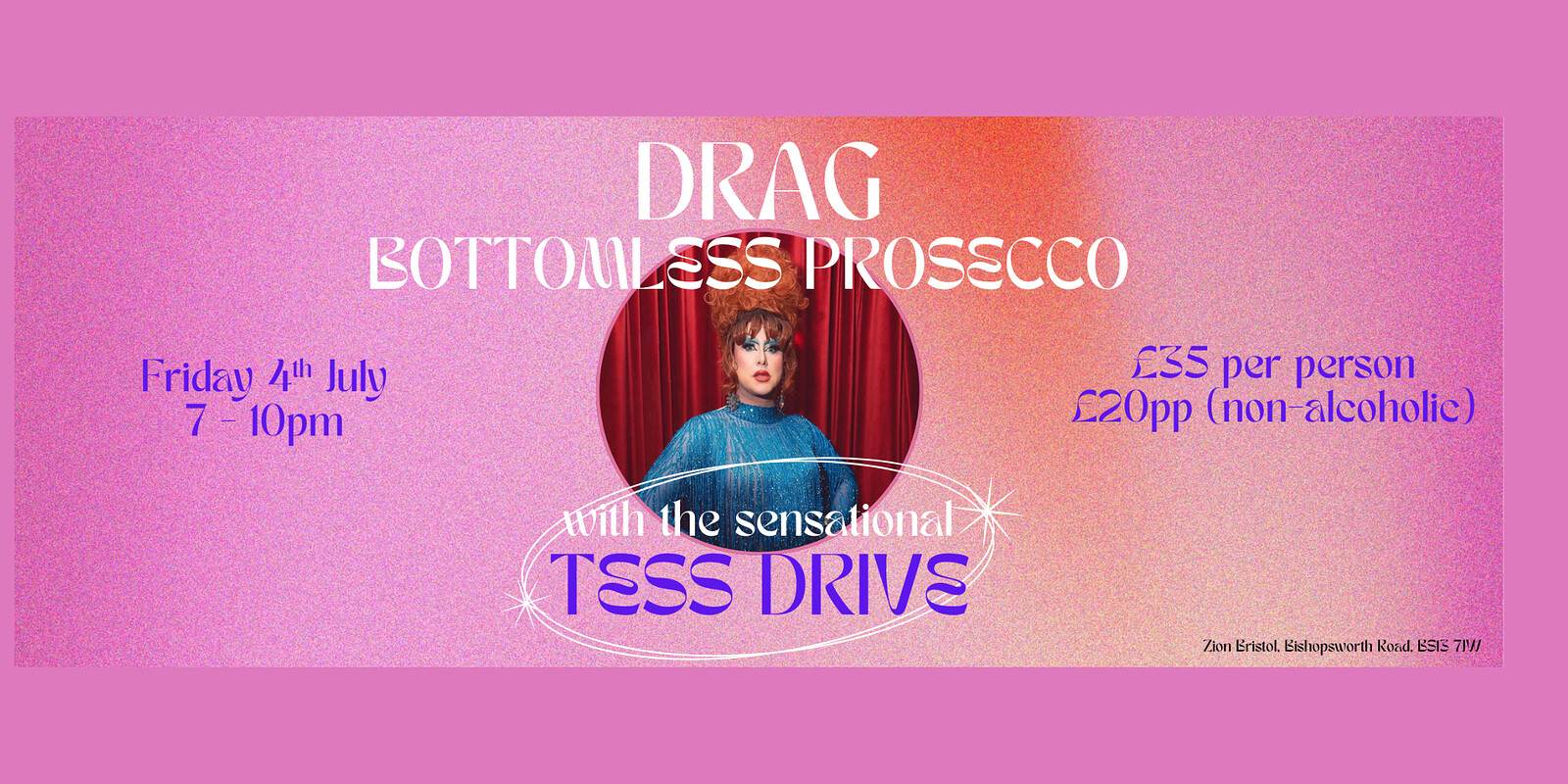 DRAG QUEEN Bottomless Prosecco with Tess Drive at Zion Bristol